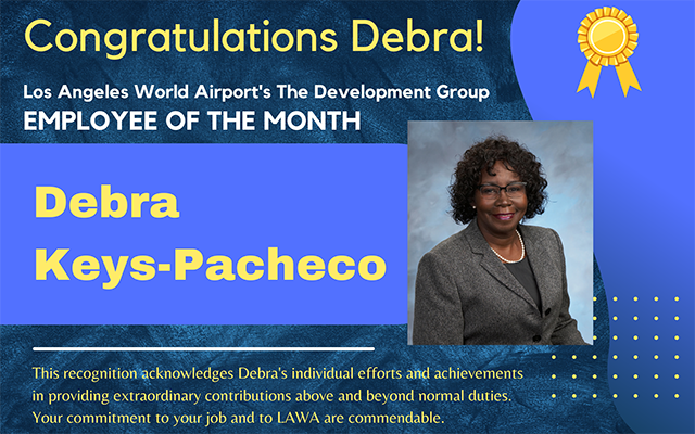 Congrats Debra, LAWA TDG Employee of the Month!